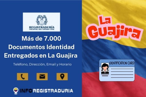 Más de 7.000 Documentos Identidad Entregados en La Guajira